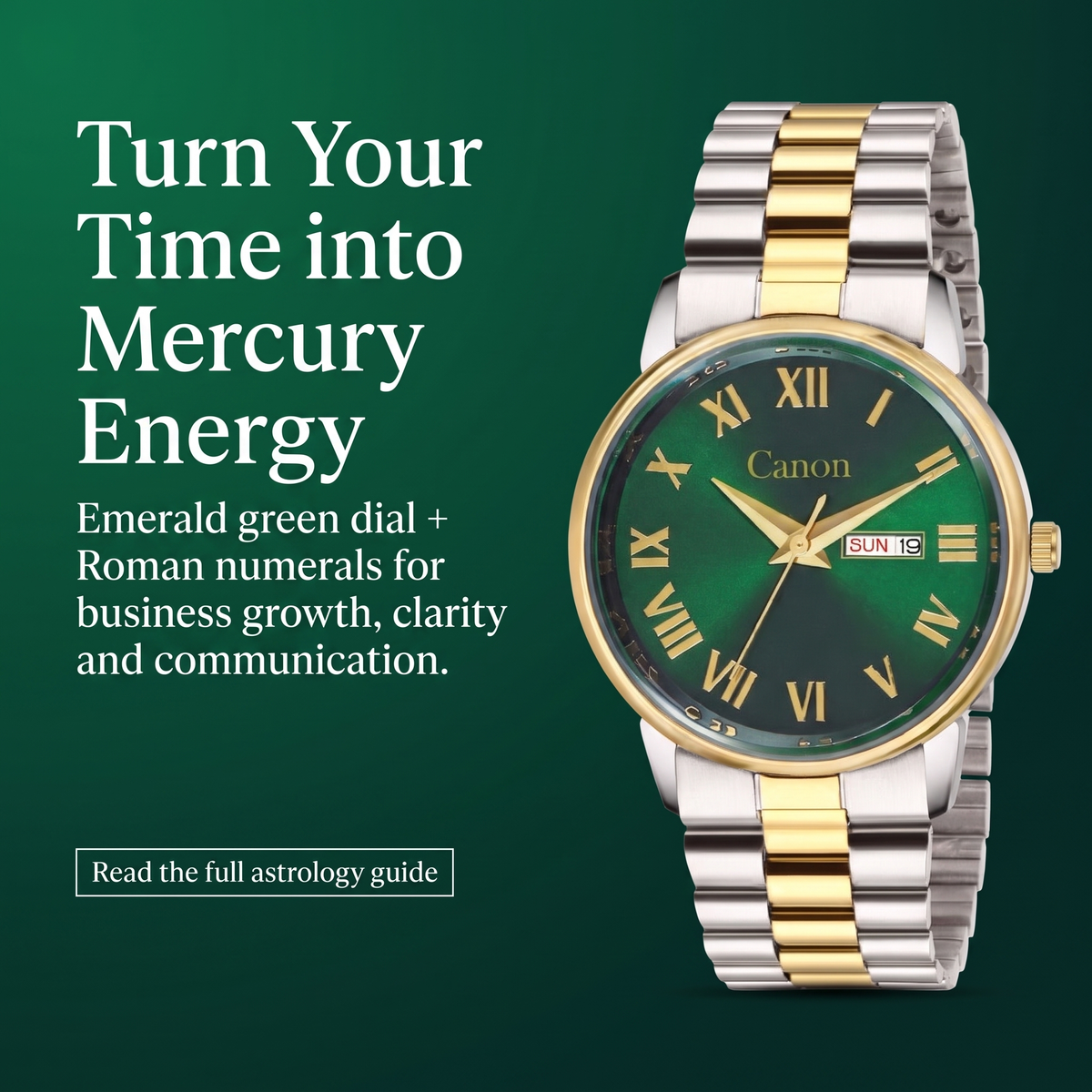 Canon Quartz emerald green Mercury energy watch for business growth – men’s luxury analog wristwatch with Roman numerals, day date window and two-tone stainless steel bracelet.